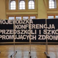 Wojewódzka Konferencja Przedszkoli i Szkół Promujących Zdrowie