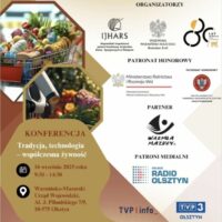 Temat konferencji - tradycja technologia - współczesna żywność