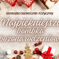 Konkurs chemiczno-fizyczny Najpiękniejsza bombka bożonarodzeniowa